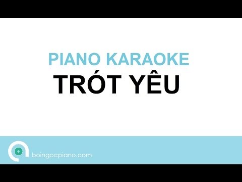 Trót yêu Karaoke | Piano Karaoke #3 | Bội Ngọc Piano (giọng trầm)