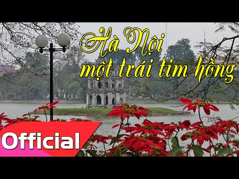 Hà Nội Một Trái Tim Hồng - Sáng tác: Nguyễn Đức Toàn [Karaoke MV HD]