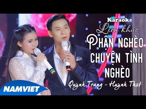 [KARAOKE] LK Phận Nghèo & Chuyện Tình Nghèo - Quỳnh Trang ft Huỳnh Thật
