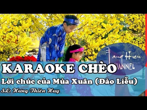 [Karaoke Chèo]  Lời chúc của Mùa Xuân (Điệu Đào Liễu)