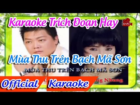 Trích Đoạn Mùa Thu Trên Bạch Mã Sơn Karaoke | Linh Trúc Karaoke