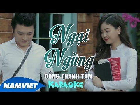 [KARAOKE] Ngại Ngùng - Đồng Thanh Tâm