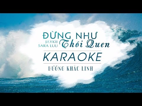 [ Karaoke ] Đừng Như Thói Quen | JayKii - Sara Lưu | Beat