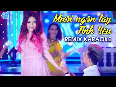 [KARAOKE] Mười Ngón Tay Tình Yêu Remix - Saka Trương Tuyền