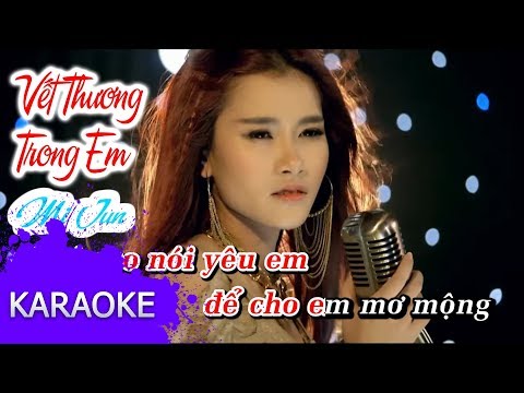 Mi Jun - Vết Thương Trong Em [Karaoke]