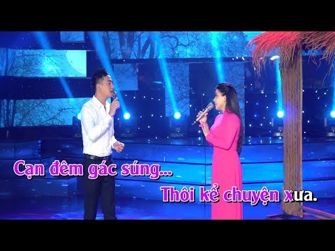 Vọng Gác Đêm Sương (Karaoke Song Ca) Đoàn Minh, Hồng Quyên