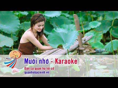 Karaoke Mười Nhớ - Dân ca quan họ nhạc sống - Song ca