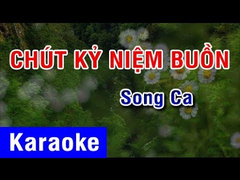 [Karaoke Nhạc Sống] Chút Kỷ NIệm Buồn - Song Ca