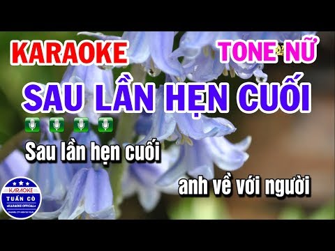 Karaoke Sau Lần Hẹn Cuối | Nhạc Sống Tone Nữ | Karaoke Tuấn Cò