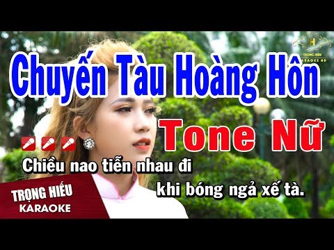 Karaoke Chuyến Tàu Hoàng Hôn Tone Nữ Nhạc Sống | Trọng Hiếu