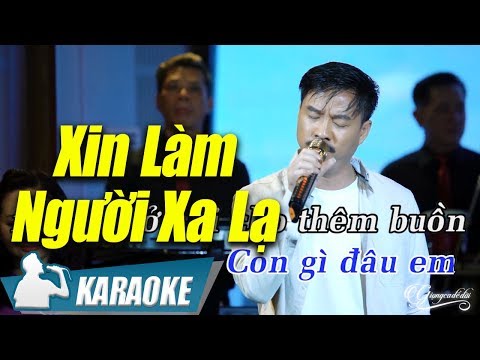 Xin Làm Người Xa Lạ Karaoke Quang Lập (Tone Nam) | Nhạc Vàng Bolero Karaoke