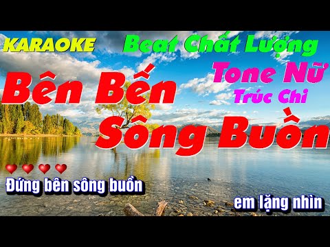 Karaoke Bên Bến Sông Buồn (Tone Nữ)Nhạc Sống ITấn Sanh I Âm Thanh Chất Lượng
