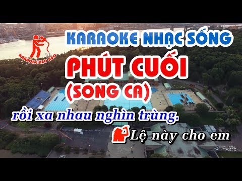 Karaoke Phút Cuối - Karaoke nhạc sống, beat chuẩn (song ca)