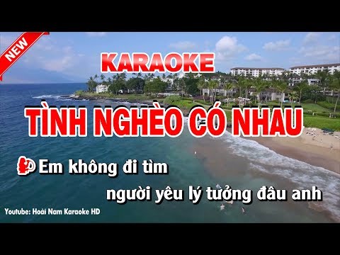 Karaoke Tình Nghèo Có Nhau - tinh ngheo co nhau karaoke nhac song