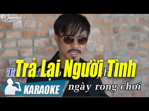 Trả Lại Người Tình Karaoke Quang Lập (Tone Nam) | Nhạc Vàng Bolero Karaoke