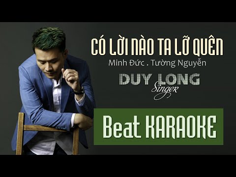 Beat Karaoke CÓ LỜI NÀO TA LỠ QUÊN (Nhạc sĩ Minh Đức . Tường Nguyễn) [OFFICIAL]