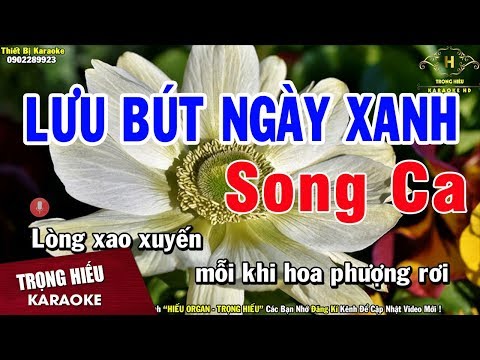 Karaoke Lưu Bút ngày Xanh Song Ca Nhạc Sống | Trọng Hiếu