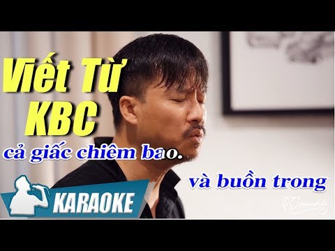 Karaoke Viết Từ KBC Tone Nam - Quang Lập | Nhạc Vàng karaoke hay