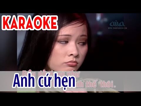 Anh Cứ Hẹn Karaoke Tone Nữ - Như Quỳnh | Asia Karaoke Beat Chuẩn