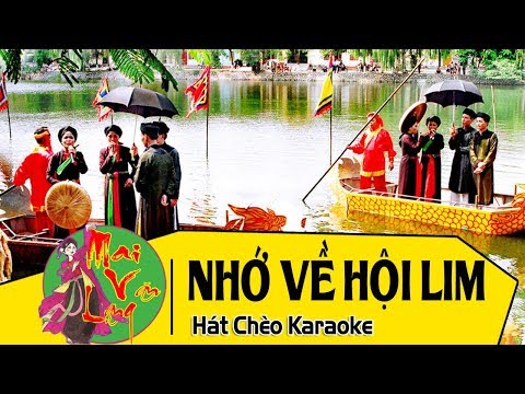 [Karaoke Hát Chèo 2018] Nhớ Về Hội Lim - Lời: Hồng Hoa