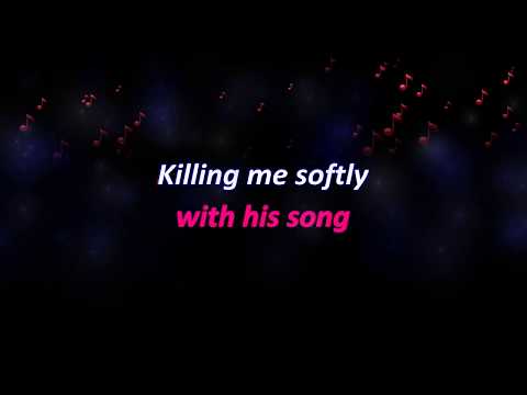 Killing Me Softly With His Song Karaoke - Female Version