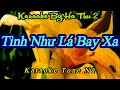 Karaoke Tình Như Lá Bay Xa | Tone Nữ | Karaoke By Ha Thu 2
