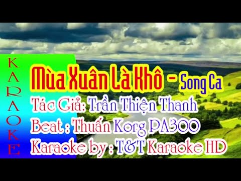 Karaoke | Mùa Xuân Lá Khô | Song Ca | T&T Karaoke HD | Beat Thuấn KORG PA300