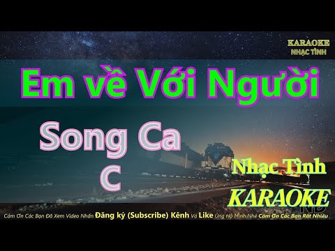 Karaoke Em Về Với Người - Song Ca | NHAC TINH KARAOKE | Nhạc Sống | Hòa Âm Hoài Phương
