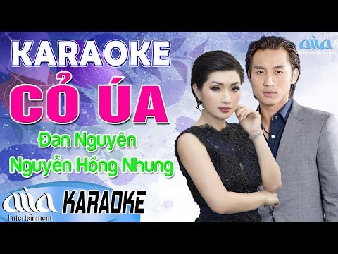 CỎ ÚA Karaoke Đan Nguyên ft Nguyễn Hồng Nhung - Karaoke Song Ca Bolero - Asia Karaoke Beat Chuẩn
