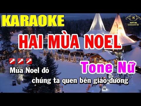 Hai Mùa Noel Karaoke Tone Nữ Nhạc Sống | Trọng Hiếu