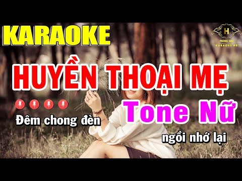 Karaoke Huyền Thoại Mẹ Tone Nữ Nhạc Sống | Trọng Hiếu