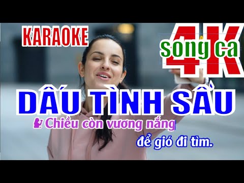 4K KARAOKE - Dấu tình sầu.....song ca - KARAOKE CỦA TUI 4K