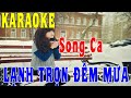 Lạnh Trọn Đêm Mưa - Karaoke [Song ca]