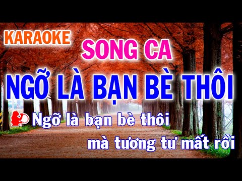 Karaoke Ngỡ Là Bạn Bè Thôi Song Ca Nhạc Sống l Nhật Nguyễn