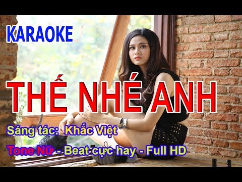 #Karaoke | THẾ NHÉ ANH | Tone Nữ | Full HD | Beat cực hay | #tna