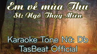 Karaoke Em Về Mùa Thu - Tone Nữ | TAS BEAT