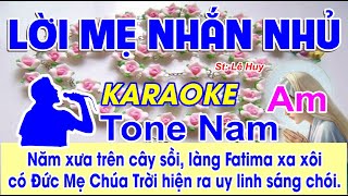 Lời Mẹ Nhắn Nhủ Karaoke Tone Nam - (St: Lm Huyền Linh - Lê Huy) - Năm xưa trên cây sồi, làng Fatima