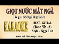 GIỌT NƯỚC MẮT NGÀ