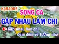 Karaoke Gặp Nhau Làm Chi Song Ca Nhạc Sống l Nhật Nguyễn