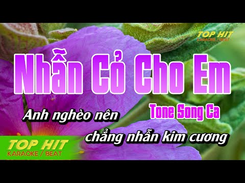 Nhẫn Cỏ Cho Em Karaoke Song Ca | Chuẩn Nhạc Sống Hay | TOP HIT KARAOKE