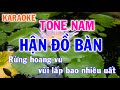 Karaoke Hận Đồ Bàn Tone Nam Nhạc Sống l Nhật Nguyễn