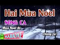 Karaoke Hai Mùa Noel Song Ca | Thái Tài