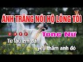 Ánh Trăng Nói Hộ Lòng Tôi Karaoke - Tone Nữ | Nhạc Sống Nguyễn Linh