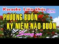 Karaoke Liên khúc PHƯỢNG BUỒN u0026 KỶ NIỆM NÀO BUỒN  - SONG CA
