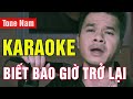 Biết Bao Giờ Trở Lại Karaoke Tone Nam | Nguyên Khang | Asia Karaoke Beat Chuẩn