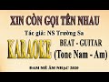 XIN CÒN GỌI TÊN NHAU Karaoke Guitar Tone Nam