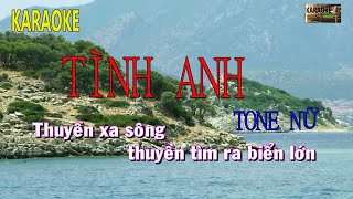 Karaoke Tình Anh Tone Nữ - TÌNH ANH - Nguyễn Đình Dũng | KARAOKE ONLINE