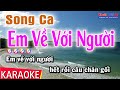 Karaoke Em Về Với Người Song Ca | Thái Tài