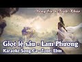 Giọt Lệ Sầu - A Việt & E Phượng 