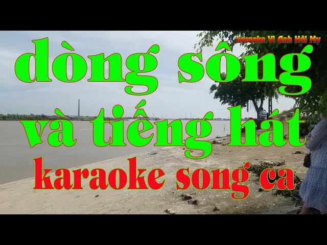 dòng sông và tiếng hát karaoke song ca